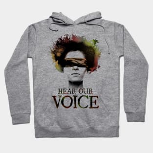 Hear our Voice Hoodie